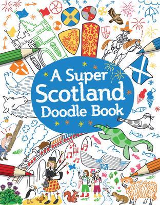 Cover: 9781782505570 | A Super Scotland Doodle Book | Taschenbuch | 2019 | Floris Books