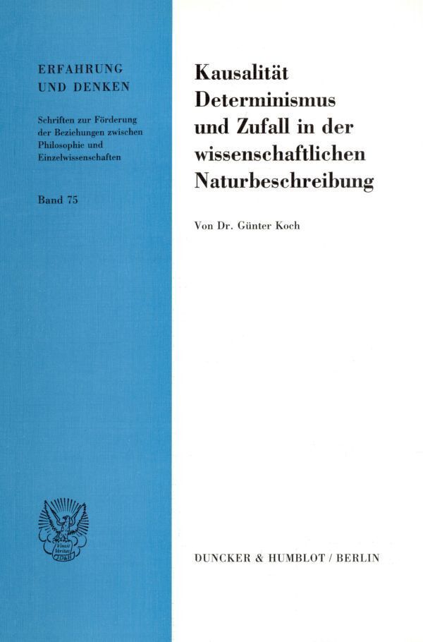 Cover: 9783428080588 | Kausalität, Determinismus und Zufall in der wissenschaftlichen...