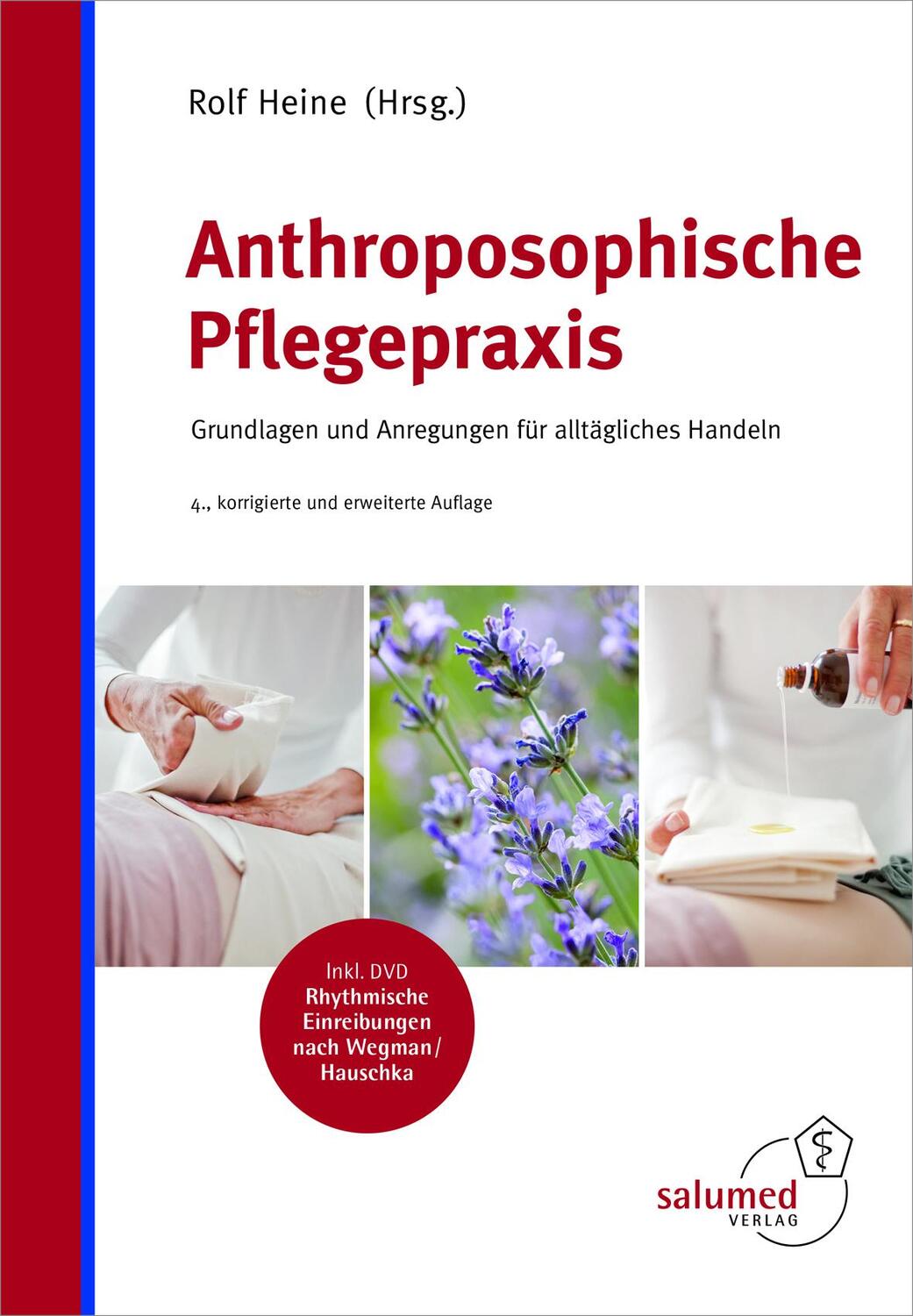 Cover: 9783928914383 | Anthroposophische Pflegepraxis | Rolf Heine | Buch | Deutsch | 2017