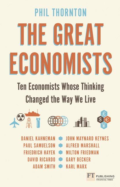 Cover: 9781292009414 | Great Economists, The | Phil Thornton | Taschenbuch | Englisch | 2014