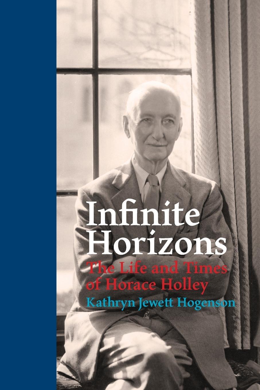 Cover: 9780853986515 | Infinite Horizons | The Life and Times of Horace Holley | Hogenson