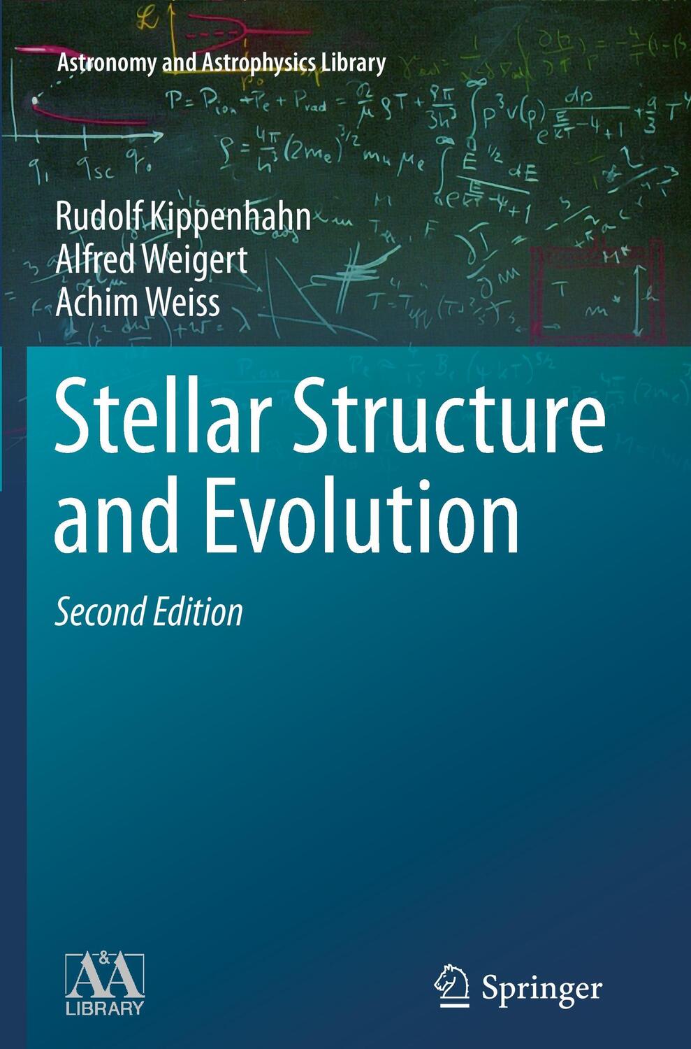 Cover: 9783642445248 | Stellar Structure and Evolution | Rudolf Kippenhahn (u. a.) | Buch