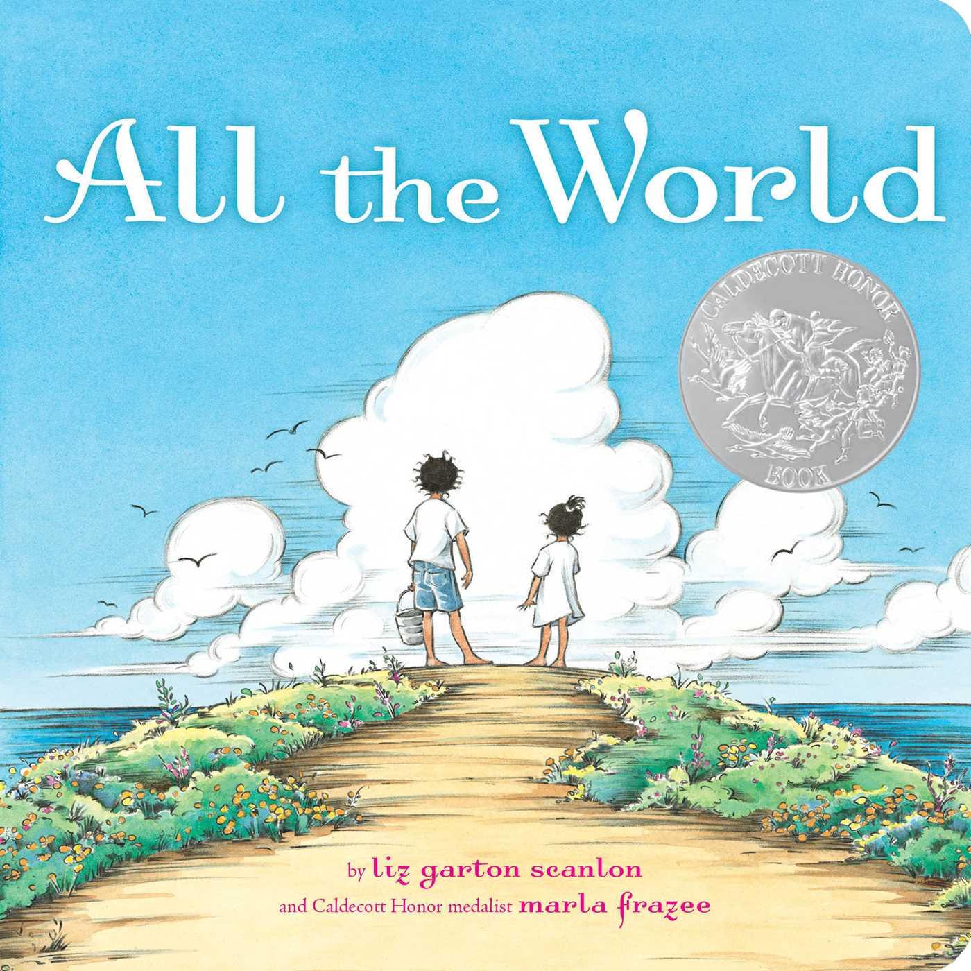 Cover: 9781481431217 | All the World | Liz Garton Scanlon | Buch | Englisch | 2015