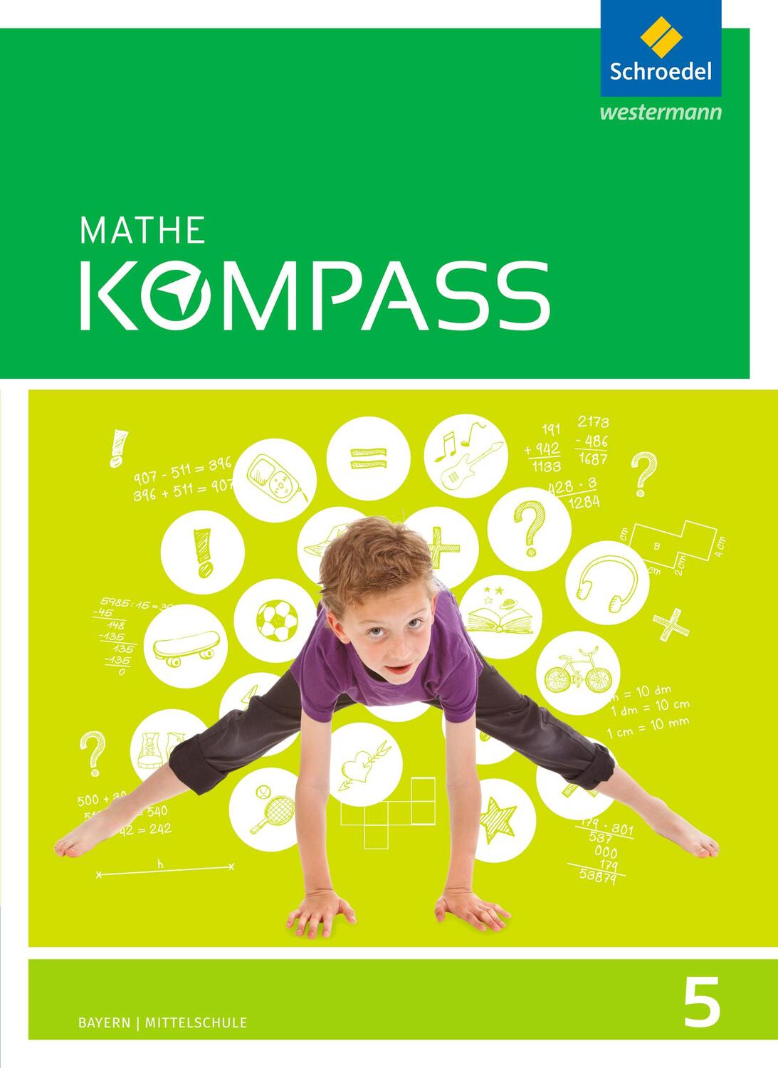Cover: 9783507868236 | Mathe Kompass 5. Schülerband. Bayern | Buch | 224 S. | Deutsch | 2017
