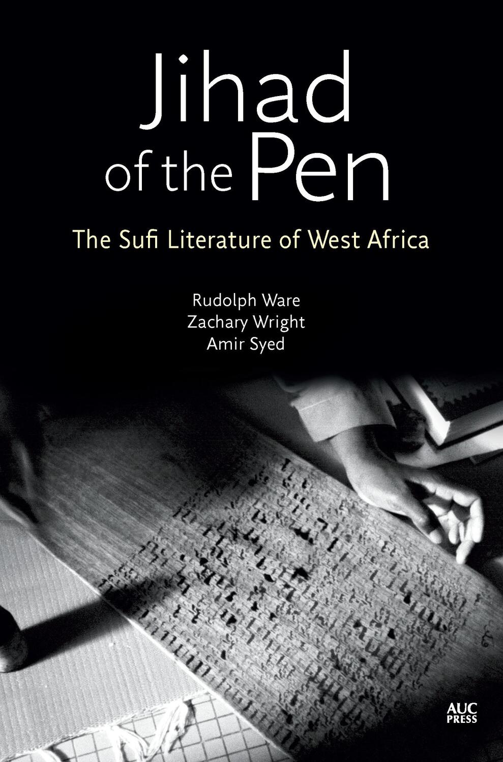 Cover: 9789774168635 | Jihad of the Pen | Sufi Scholars of Africa in Translation | Ware