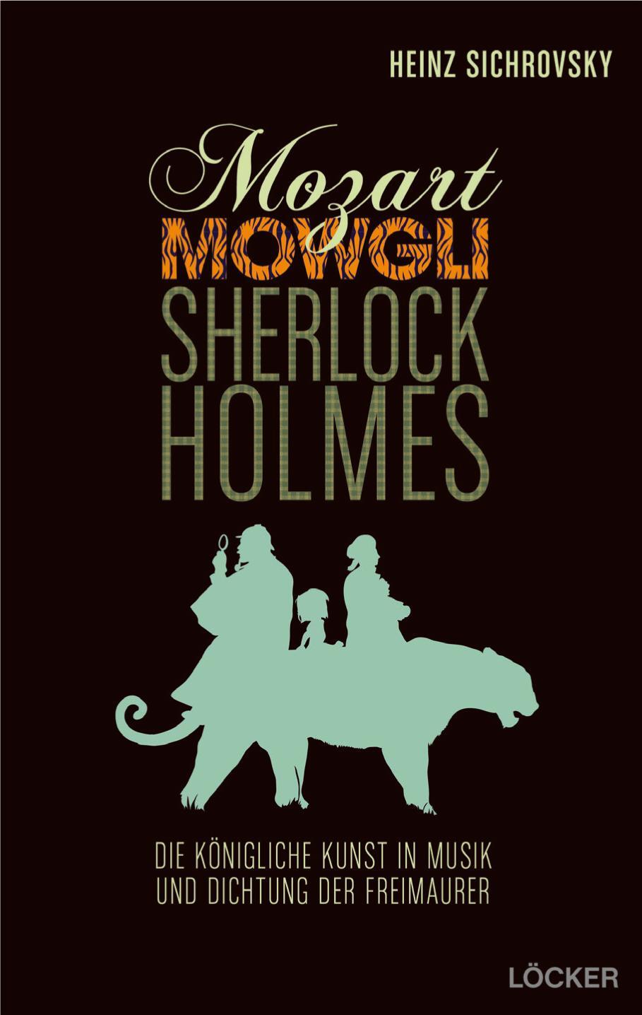 Cover: 9783854096566 | Mozart, Mowgli, Sherlock Holmes | Musik und Dichtung der Freimaurer