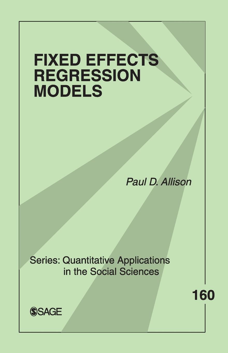 Cover: 9780761924975 | Fixed Effects Regression Models | Paul D. Allison | Taschenbuch | 2009