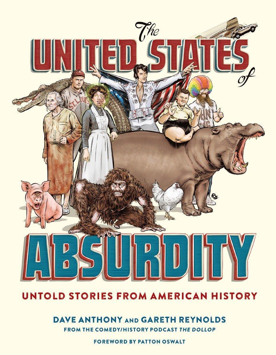 Cover: 9780399578755 | The United States of Absurdity: Untold Stories from American History