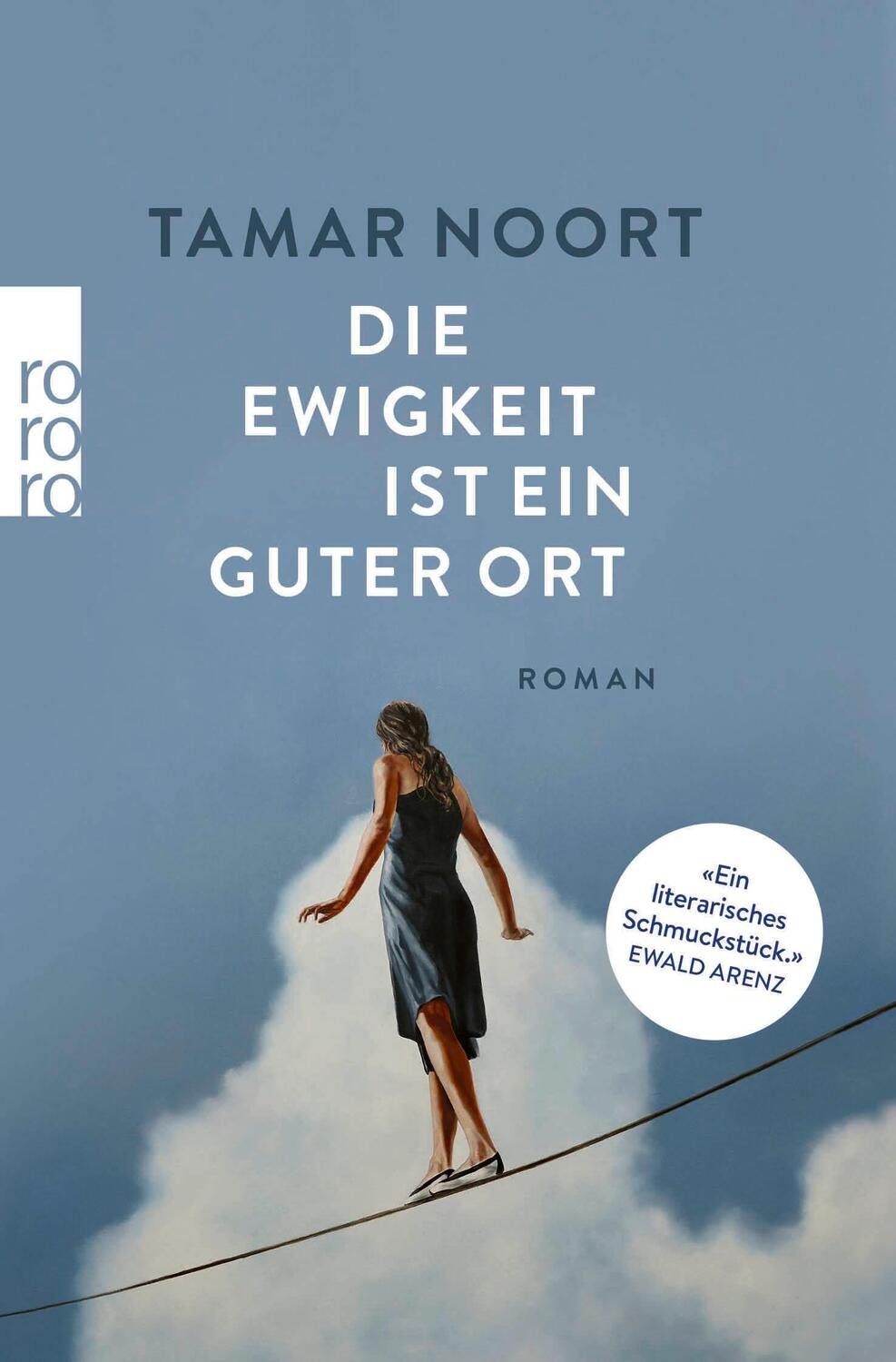 Cover: 9783499007934 | Die Ewigkeit ist ein guter Ort | Tamar Noort | Taschenbuch | 304 S.
