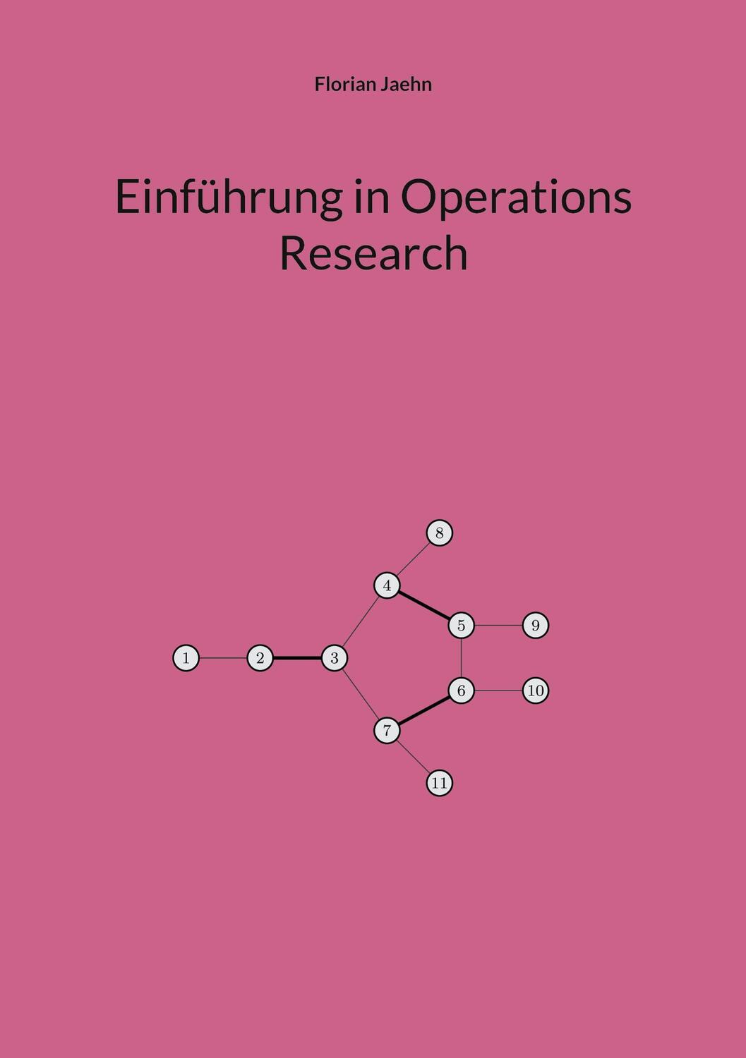 Cover: 9783759723444 | Einführung in Operations Research | Florian Jaehn | Taschenbuch | 2024