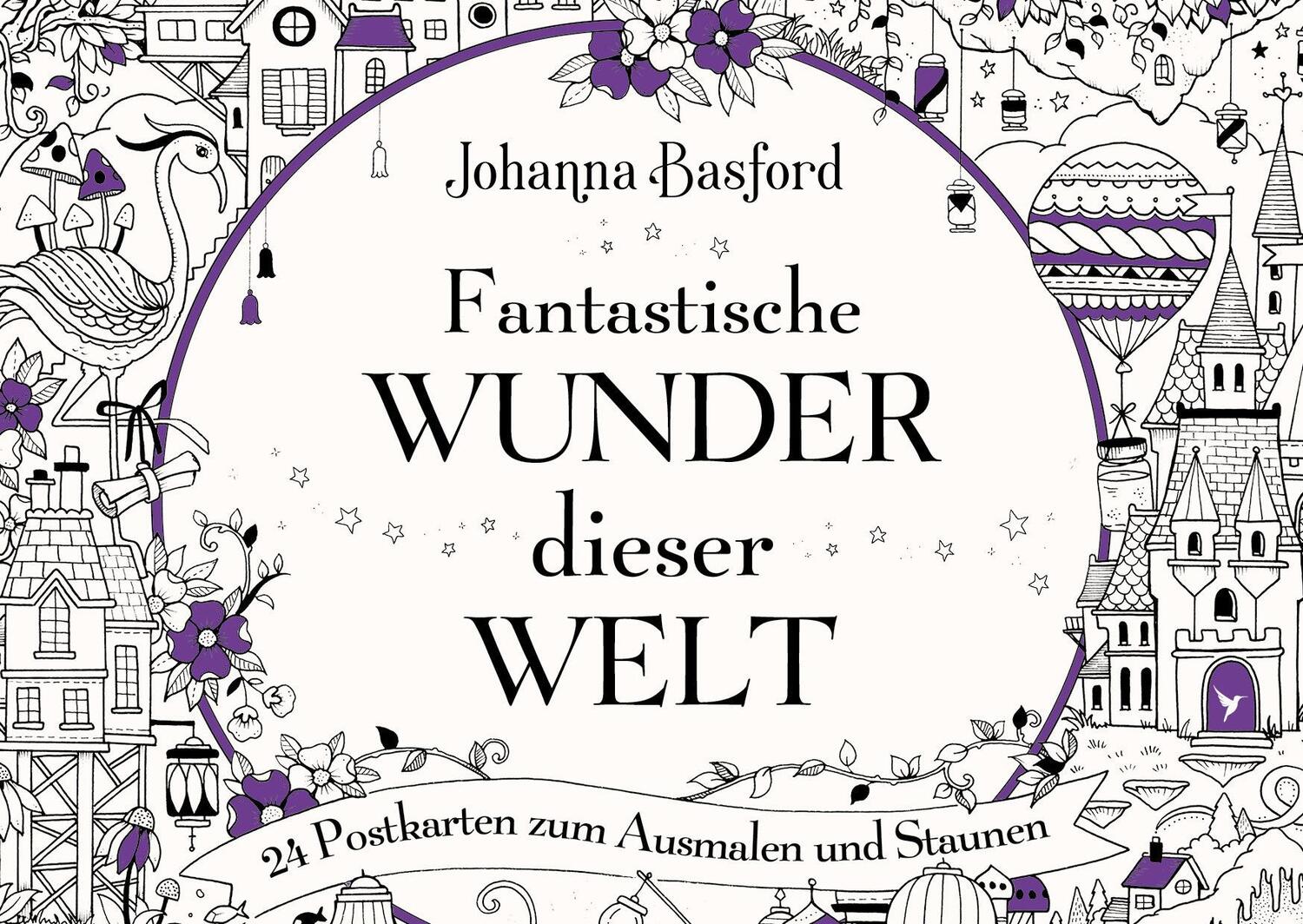 Cover: 9783747403808 | Fantastische Wunder dieser Welt | Johanna Basford | Taschenbuch | 2021