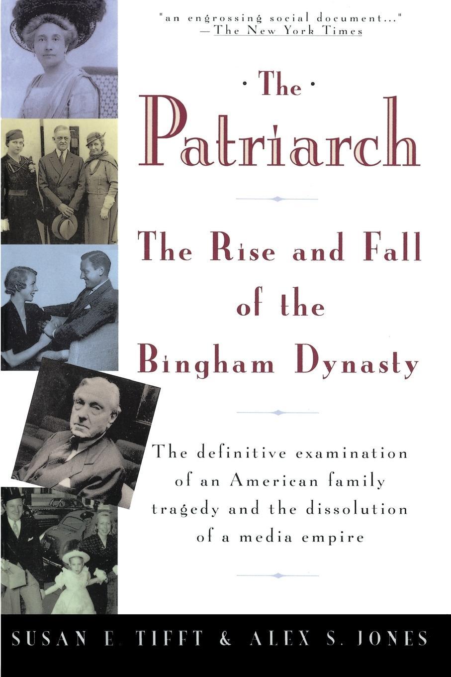 Cover: 9780671797072 | The Patriarch | The Rise and Fall of the Bingham Dynasty | Tifft