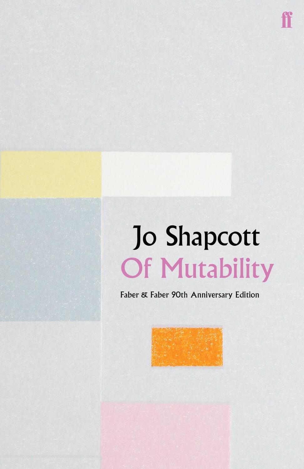 Cover: 9780571352357 | Of Mutability | Jo Shapcott | Buch | Englisch | 2019 | Faber & Faber