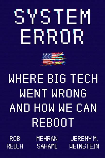 Cover: 9780063064881 | System Error | Where Big Tech Went Wrong and How We Can Reboot | Buch