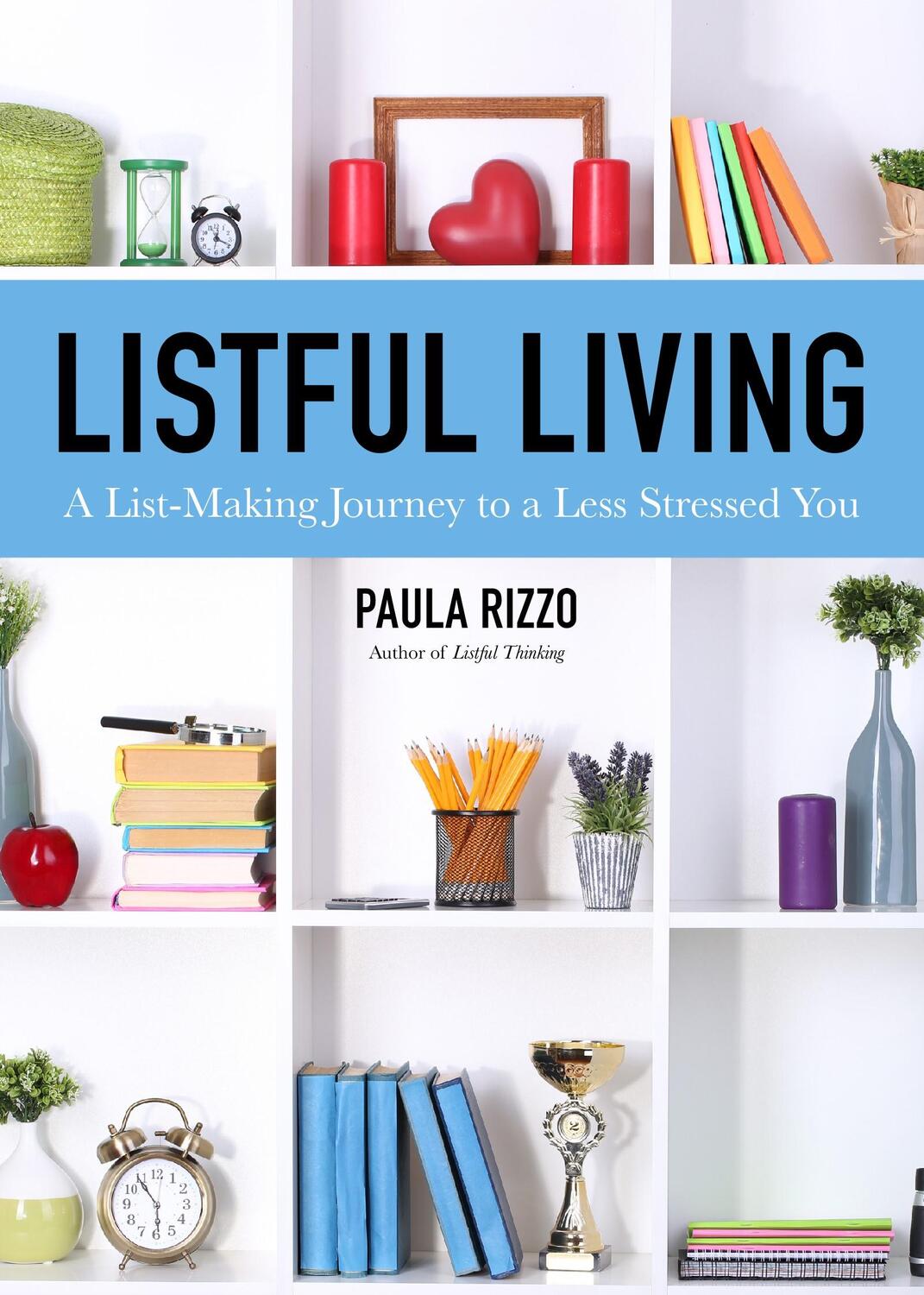 Cover: 9781642500479 | Listful Living | A List-Making Journey to a Less Stressed You | Buch