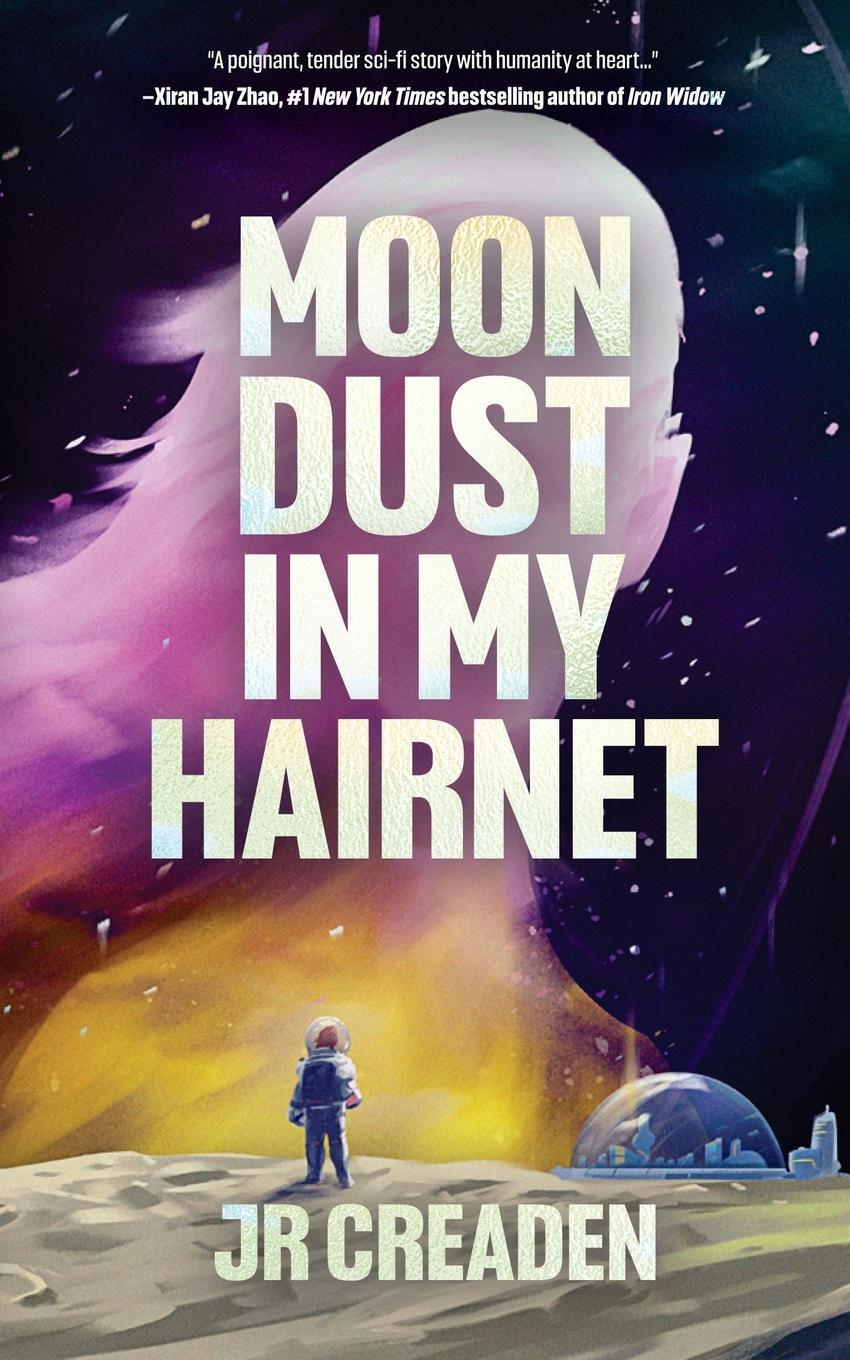 Cover: 9781738125401 | Moon Dust in My Hairnet | J R Creaden | Taschenbuch | Englisch | 2024