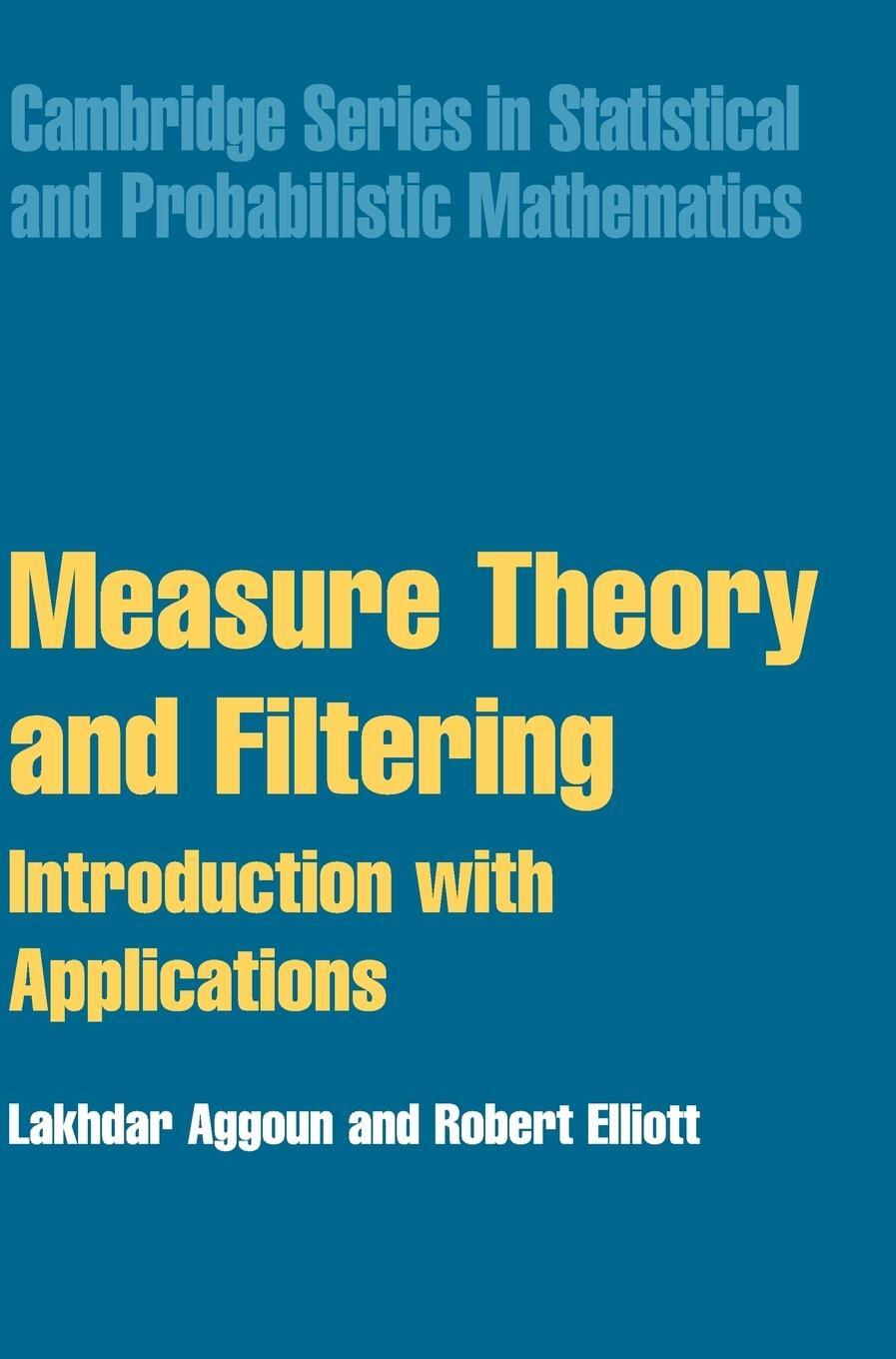 Cover: 9780521838030 | Measure Theory and Filtering | Lakhdar Aggoun (u. a.) | Buch | 2015