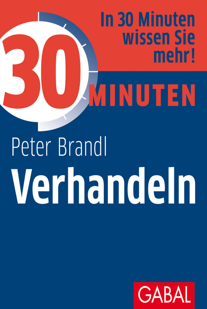 Cover: 9783869363530 | 30 Minuten Verhandeln | In 30 Minuten wissen Sie mehr! | Peter Brandl
