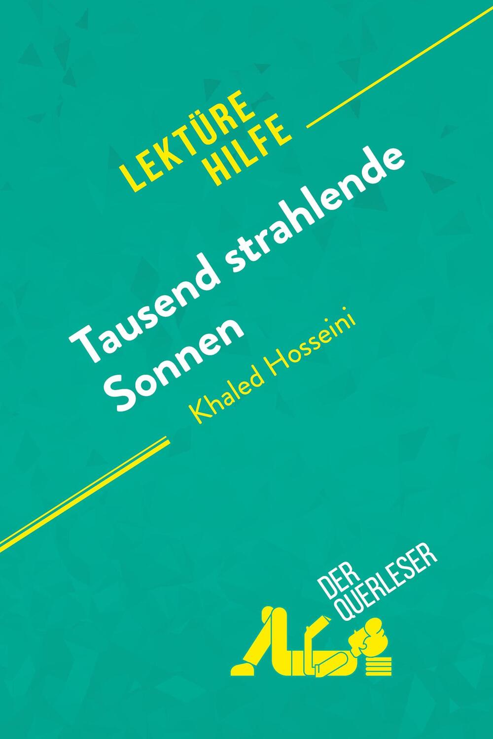 Cover: 9782808020473 | Tausend strahlende Sonnen von Khaled Hosseini (Lektürehilfe) | Buch