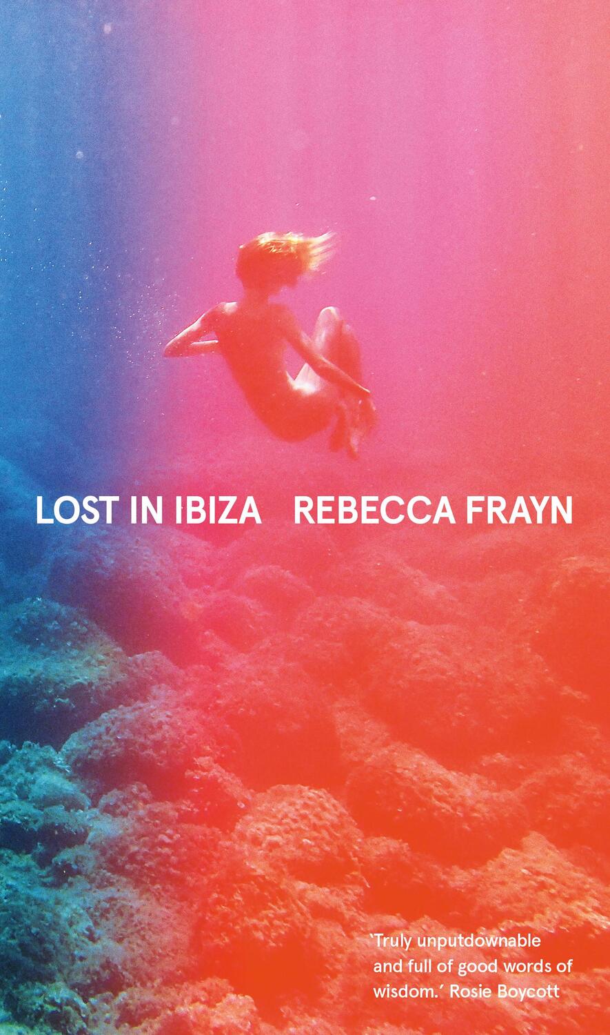 Cover: 9781915635761 | Lost in Ibiza | Rebecca Frayn | Buch | 2024 | Whitefox Publishing Ltd