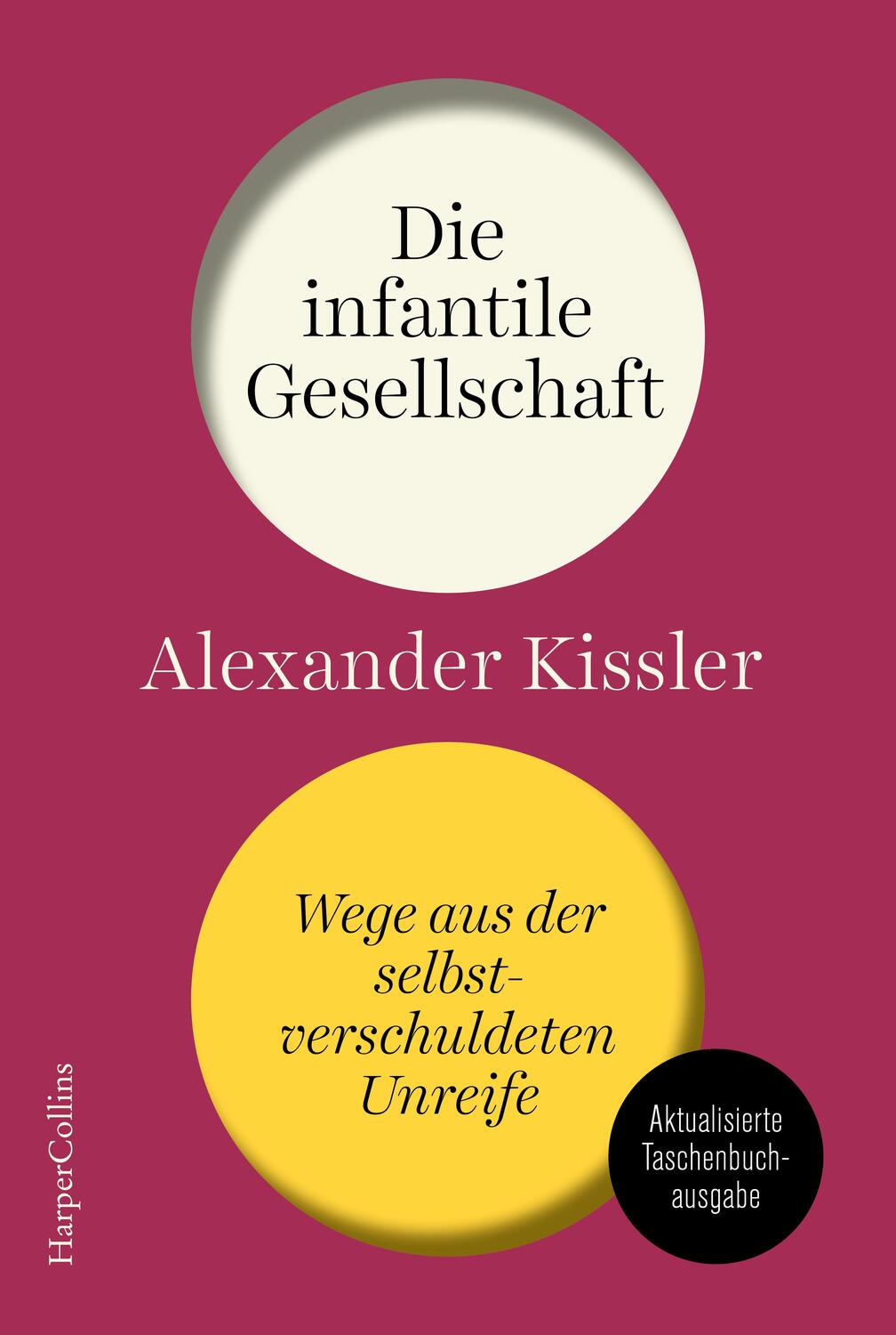 Cover: 9783365004814 | Die infantile Gesellschaft. Wege aus der selbstverschuldeten...