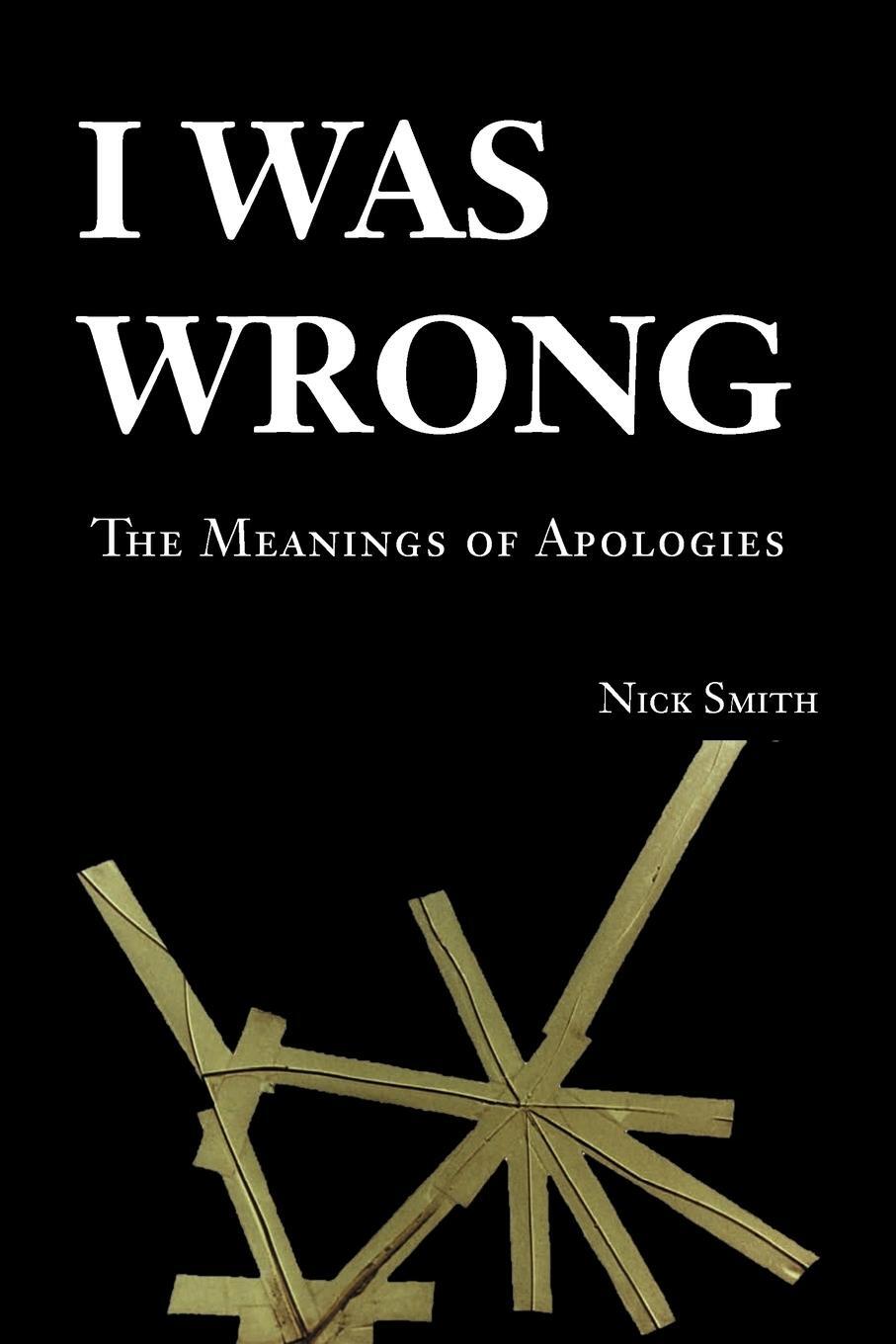 Cover: 9780521684231 | I Was Wrong | The Meanings of Apologies | Nick Smith | Taschenbuch