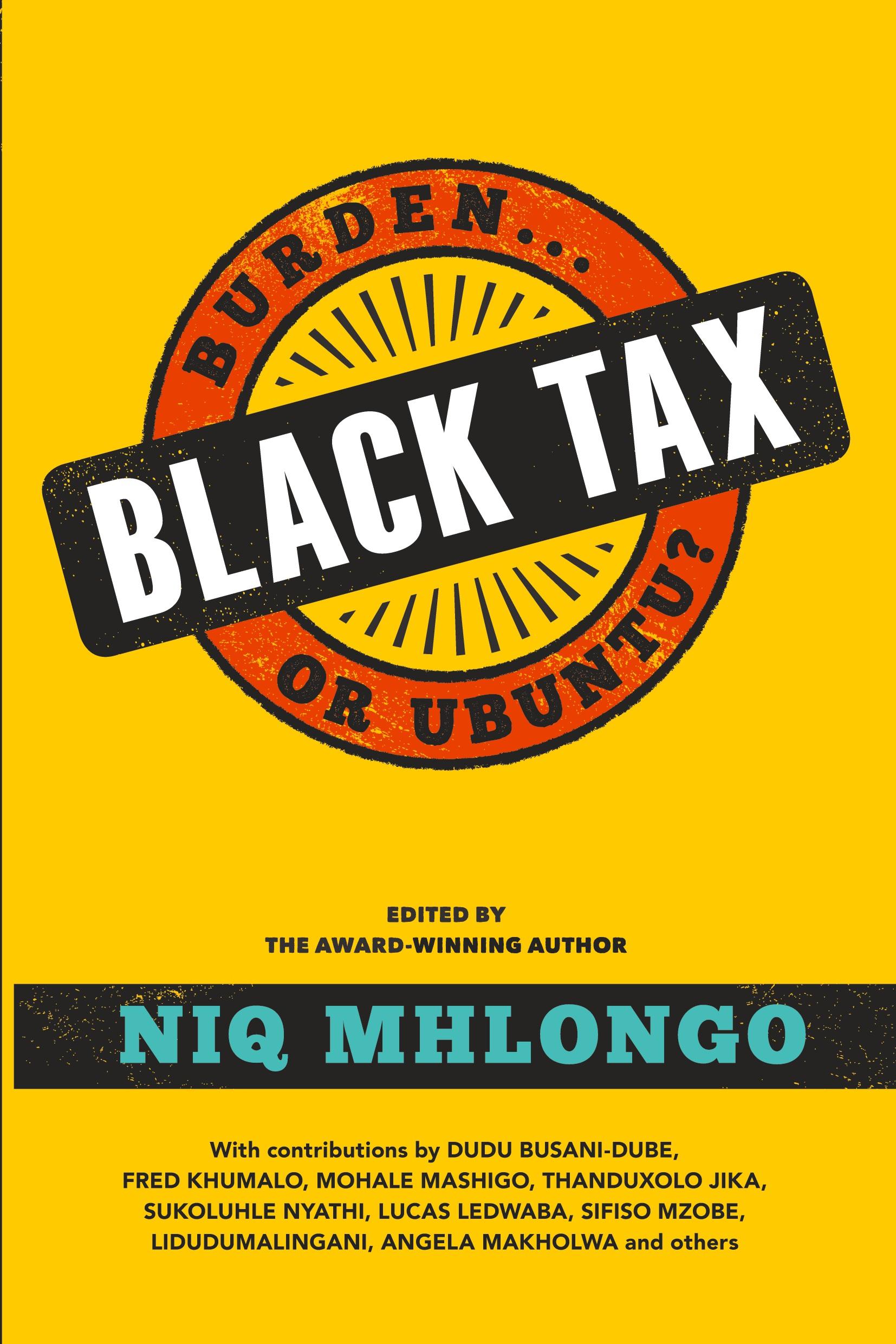 Cover: 9781868429745 | BLACK TAX | Burden or Ubuntu? | Niq Mhlongo | Taschenbuch | Englisch