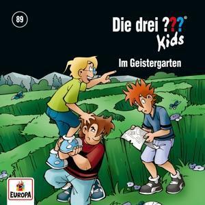 Cover: 196587106423 | Die drei ??? Kids 89 - Im Geistergarten | Boris Pfeiffer | Audio-CD