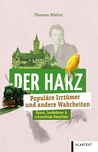 Cover: 9783837524000 | Der Harz | Populäre Irrtümer und andere Wahrheiten | Thomas Müller