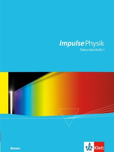 Cover: 9783127725551 | Impulse Physik Hessen. Schülerbuch Sekundarstufe I | Buch | Deutsch