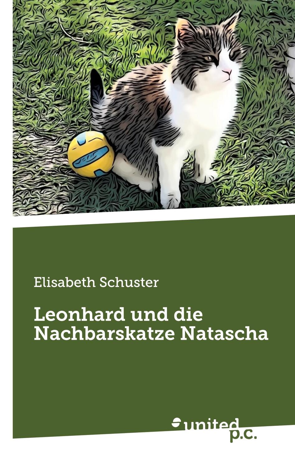 Cover: 9783710325908 | Leonhard und die Nachbarskatze Natascha | Elisabeth Schuster | Buch