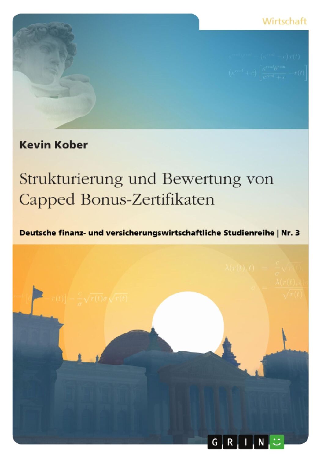 Cover: 9783668364684 | Strukturierung und Bewertung von Capped Bonus-Zertifikaten | Kober