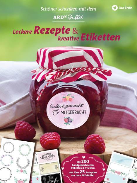 Cover: 9783981981933 | Schöner Schenken mit dem ARD Buffet - Leckere Rezepte und kreative...