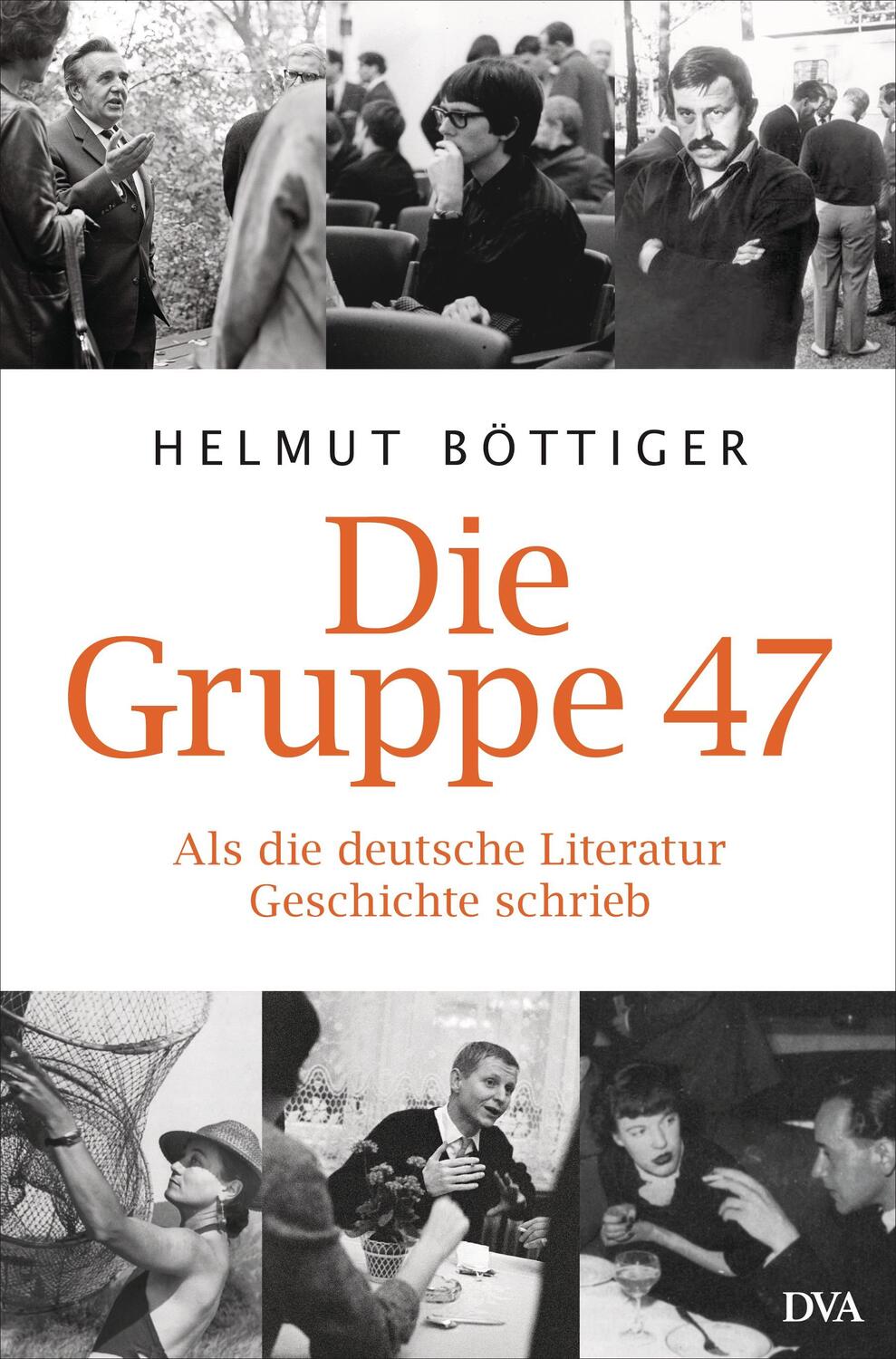 Cover: 9783421043153 | Die Gruppe 47 | Als die deutsche Literatur Geschichte schrieb | Buch