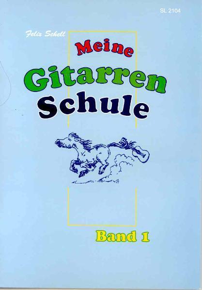 Cover: 9783940474148 | Meine Gitarrenschule Band 1 | für Kinder ab 7 | Felix Schell | Buch