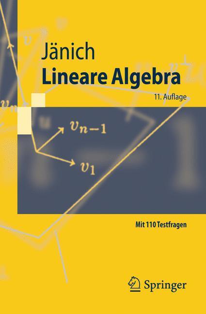 Cover: 9783540755012 | Lineare Algebra | Klaus Jänich | Taschenbuch | Springer-Lehrbuch