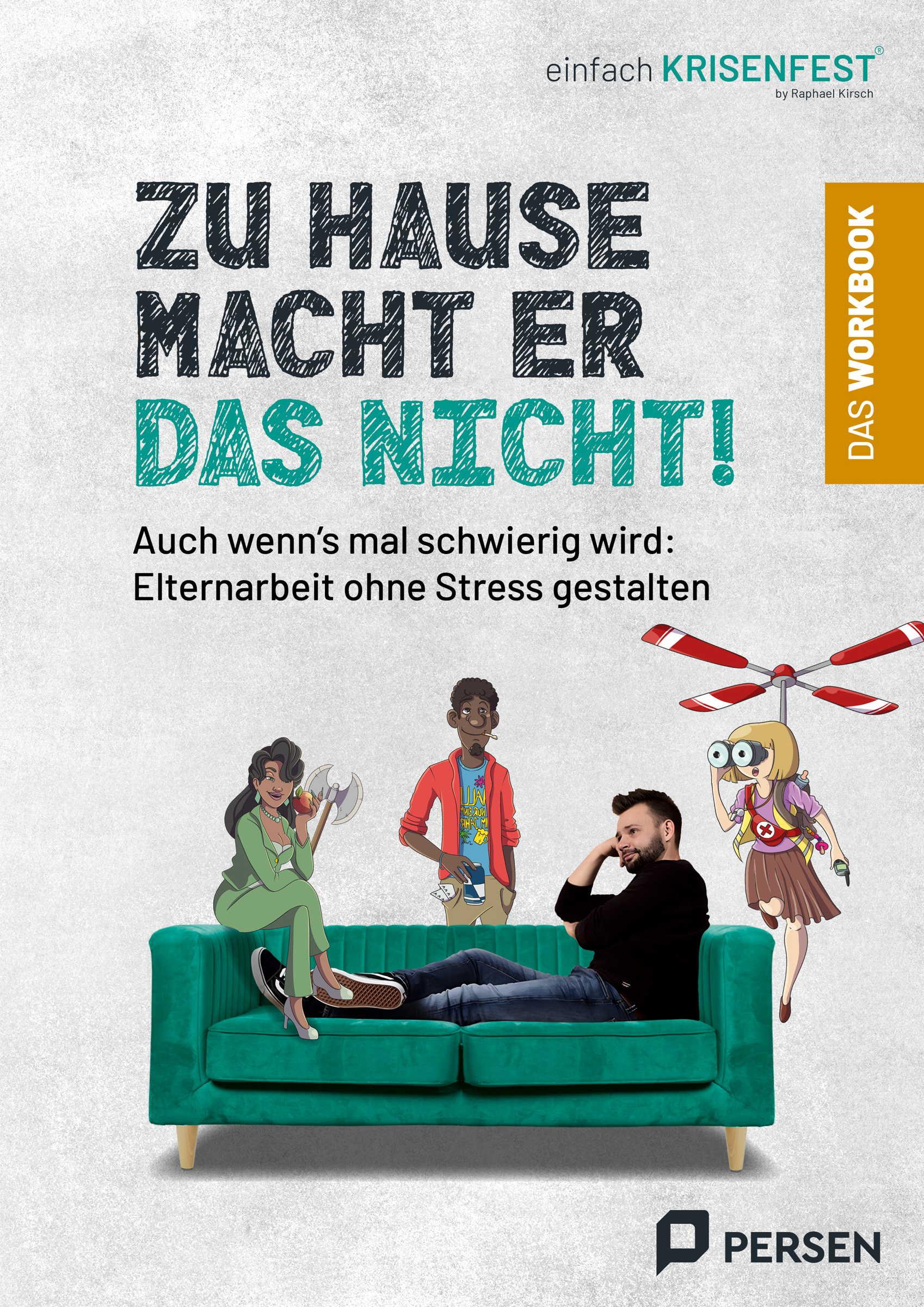 Cover: 9783403212621 | Zu Hause macht er das nicht! - das Workbook | Raphael Kirsch | Buch