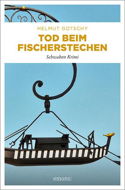 Cover: 9783740811204 | Tod beim Fischerstechen | Schwaben Krimi | Helmut Gotschy | Buch
