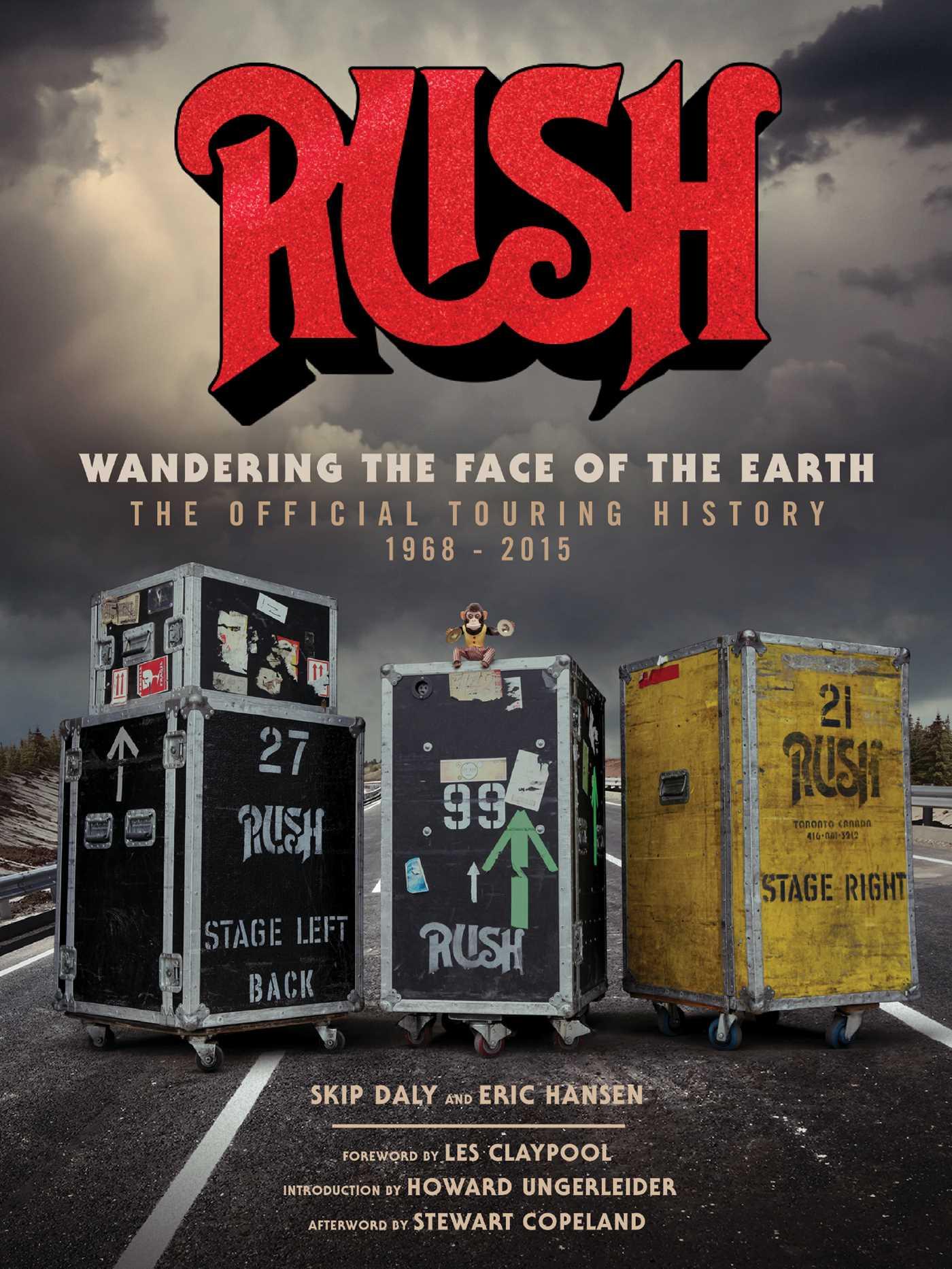 Cover: 9781683834502 | Rush: Wandering The Face of The Earth | The Official Touring History