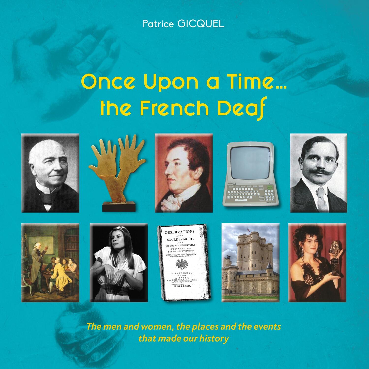 Cover: 9782322082964 | Once upon a time... The french deaf | Patrice Gicquel | Taschenbuch