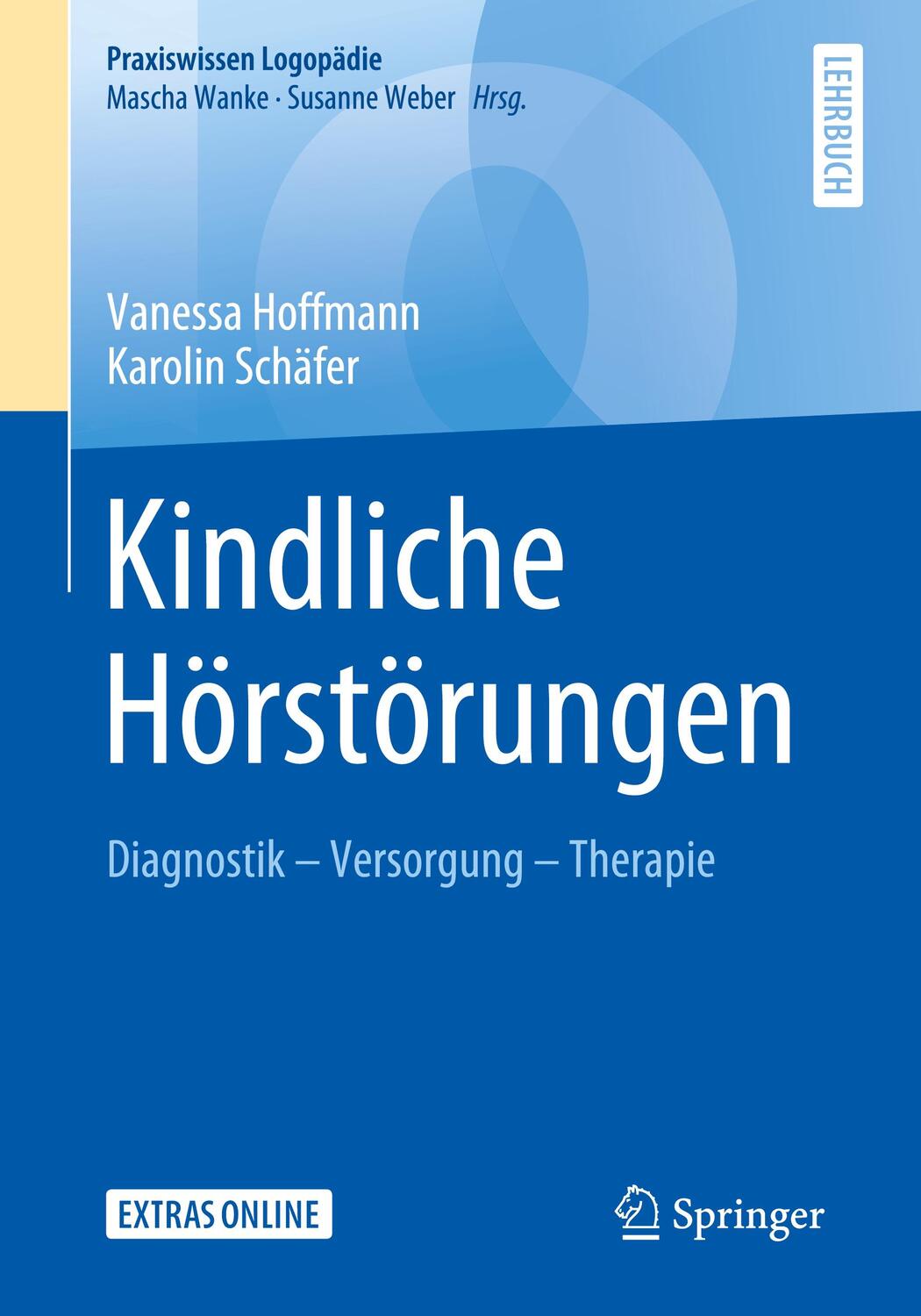 Cover: 9783662611258 | Kindliche Hörstörungen | Diagnostik - Versorgung - Therapie | Buch