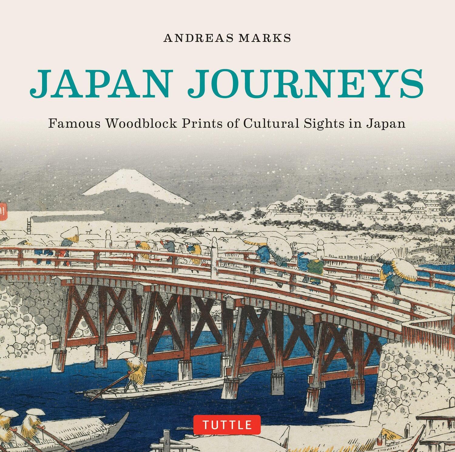 Cover: 9784805313107 | Japan Journeys | Famous Woodblock Prints of Cultural Sights in Japan
