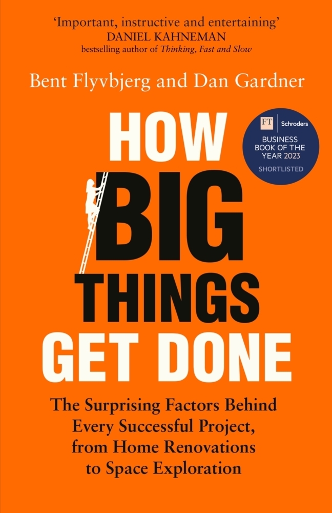 Cover: 9781035018949 | How Big Things Get Done | Bent Flyvbjerg (u. a.) | Taschenbuch | XVI