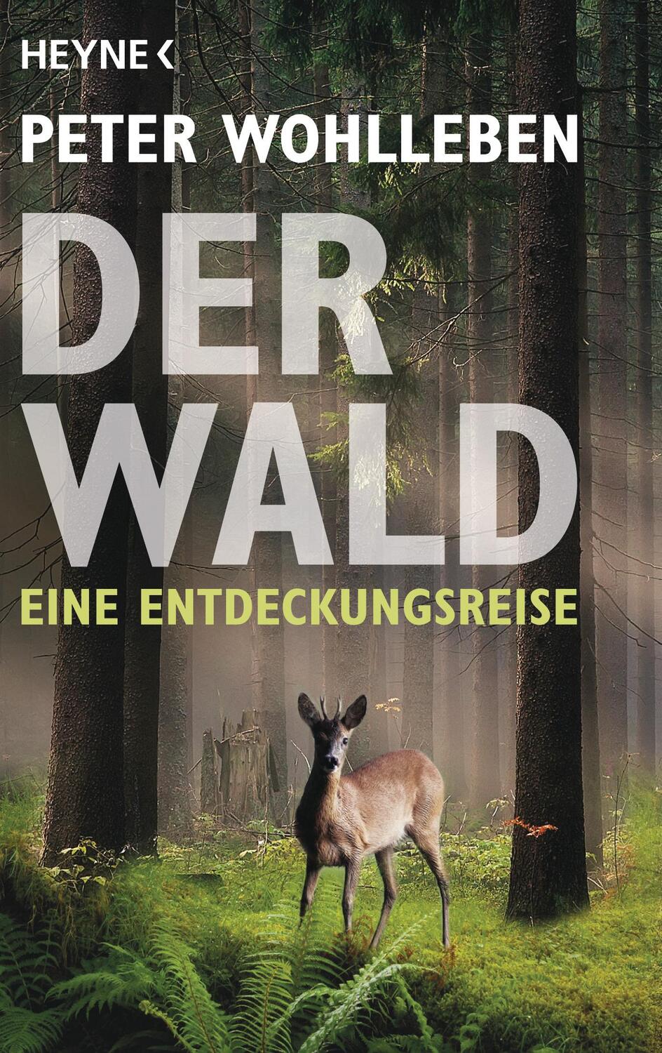 Cover: 9783453615083 | Der Wald | Eine Entdeckungsreise | Peter Wohlleben | Taschenbuch