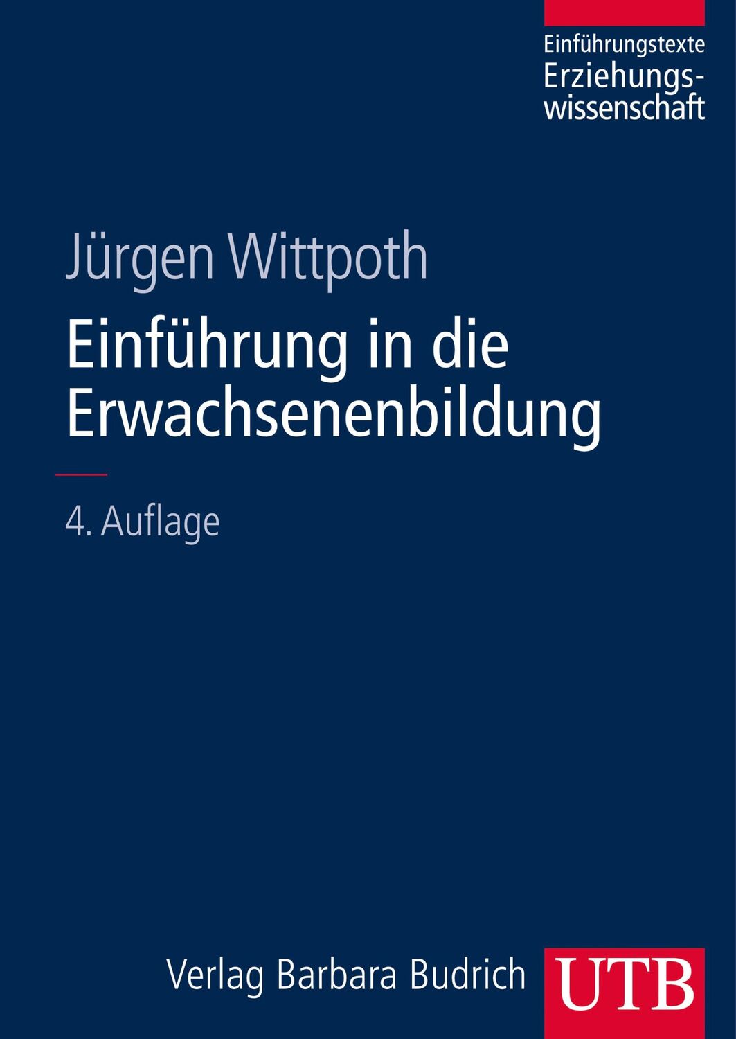 Cover: 9783825285296 | Einführung in die Erwachsenenbildung | Jürgen Wittpoth | Taschenbuch