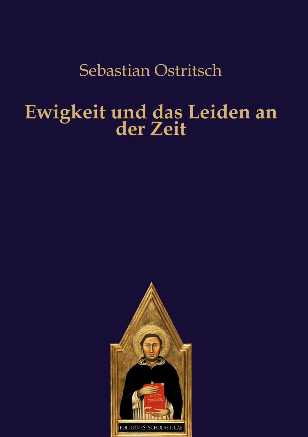 Cover: 9783868382853 | Ewigkeit und das Leiden an der Zeit | Sebastian Ostritsch | Buch