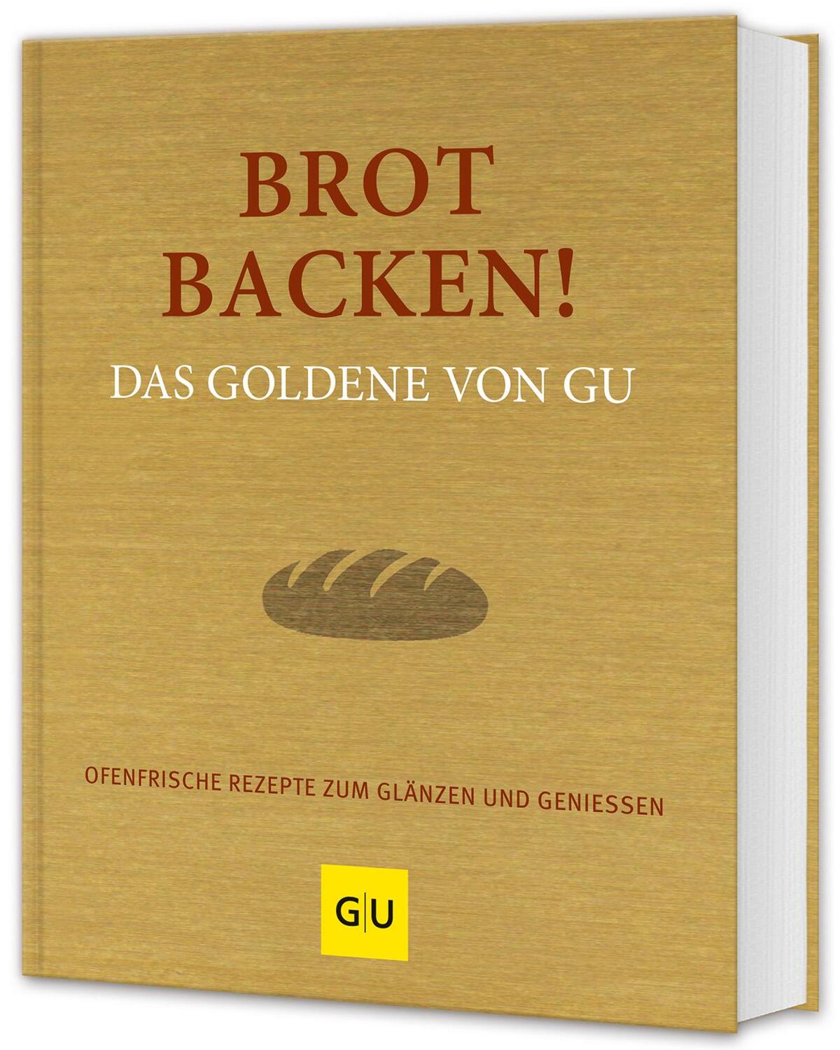 Cover: 9783833873676 | Brot backen! Das Goldene von GU | Adriane Andreas (u. a.) | Buch