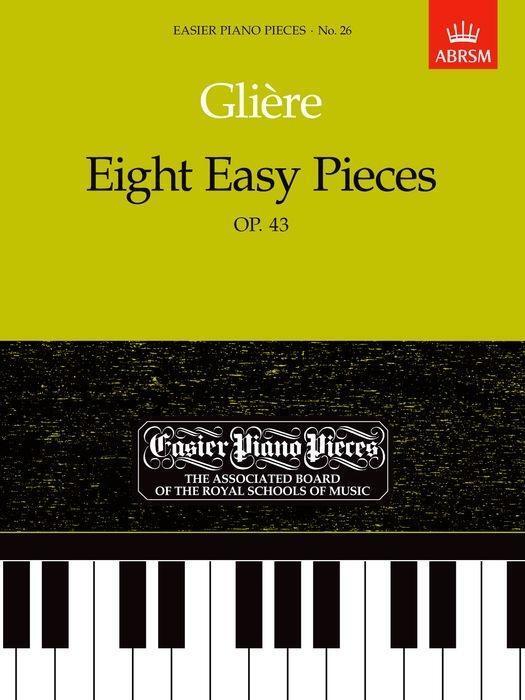 Cover: 9781854722690 | Eight Easy Pieces, Op.43 | Easier Piano Pieces 26 | Reinhold Glière