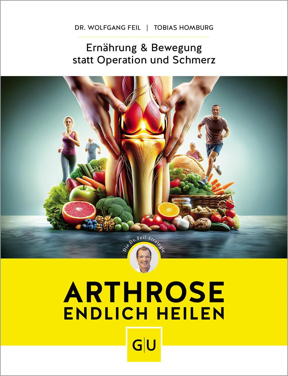 Cover: 9783833891847 | Arthrose endlich heilen | Wolfgang Feil (u. a.) | Buch | 208 S. | 2024
