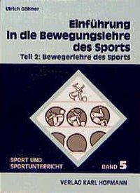 Cover: 9783778077511 | Einführung in die Bewegungslehre des Sports | Ulrich Göhner | Buch